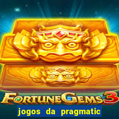 jogos da pragmatic que mais pagam